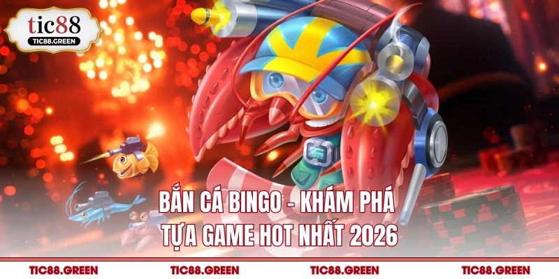 Bắn cá Bingo