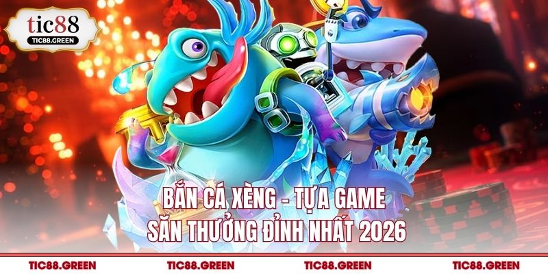 Bắn cá xèng