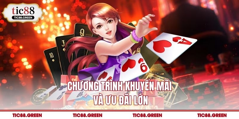 Chương trình khuyến mãi và ưu đãi lớn