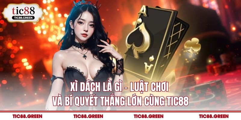Xì dách là gì